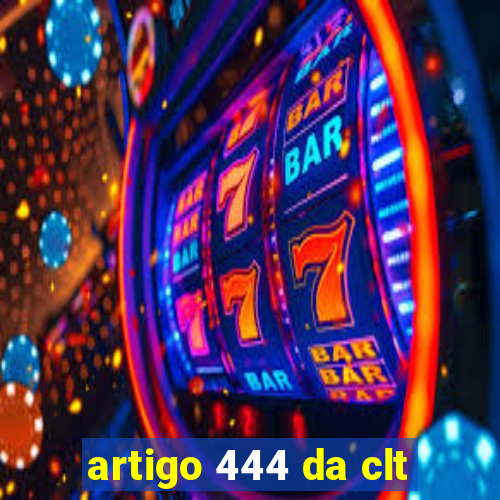 artigo 444 da clt